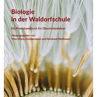 Biologie in der Waldorfschule von Freies Geistesleben