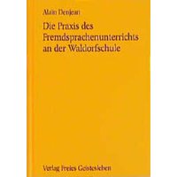 Die Praxis des Fremdsprachenunterrichts an der Waldorfschule von Freies Geistesleben