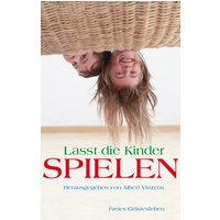 Lasst die Kinder spielen von Freies Geistesleben