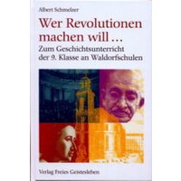 Wer Revolution machen will... von Freies Geistesleben