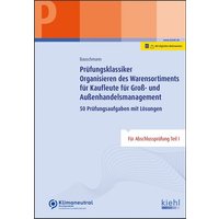 Prüfungsklassiker Organisieren des Warensortiments für Kaufleute für Groß- und Außenhandelsmanagement von Nwb Verlag