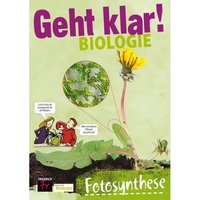 Geht klar! Biologie - Fotosynthese von Friedrich Verlag