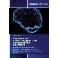 Gesammelte Arbeitsmappen zum Religionsbuch Oberstufe von Fromm Verlag