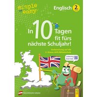 Simple und easy In 10 Tagen fit fürs nächste Schuljahr! Englisch 2 von G&G Verlag, Kinder- und Jugendbuch