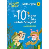 Simple und easy In 10 Tagen fit fürs nächste Schuljahr! Mathematik 3 von G&G Verlag, Kinder- und Jugendbuch