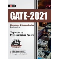 GATE 2021 - Topic-wise Previous Solved Papers - 34 Years' Solved Papers- Electronics and Communication Engineering von G.k Publications Pvt.ltd