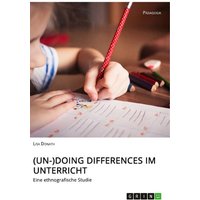 (Un-)Doing Differences im Unterricht von GRIN