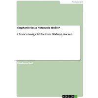 Chancenungleichheit im Bildungswesen von GRIN