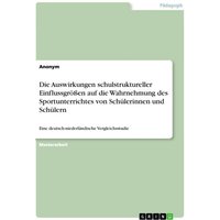 Die Auswirkungen schulstruktureller Einflussgrößen auf die Wahrnehmung des Sportunterrichtes von Schülerinnen und Schülern von GRIN