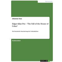 Edgar Allan Poe - 'The Fall of the House of Usher' von GRIN