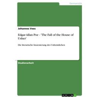 Edgar Allan Poe - 'The Fall of the House of Usher' von GRIN