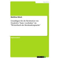 Grundlagen für die Restitution von Swadesh¿s 'basic vocabulary' im 'Wörterbuch der Botokudensprache' von GRIN