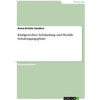 Kindgerechter Schulanfang und flexible Schuleingangsphase von GRIN