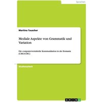 Mediale Aspekte von Grammatik und Variation von GRIN