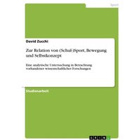 Zur Relation von (Schul-)Sport, Bewegung und Selbstkonzept von GRIN