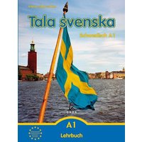 Tala svenska  Schwedisch A1. Lehrbuch von Groa