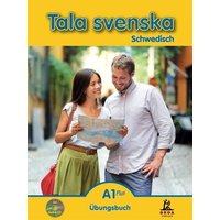 Tala svenska Schwedisch A1 Plus. Übungsbuch von Groa