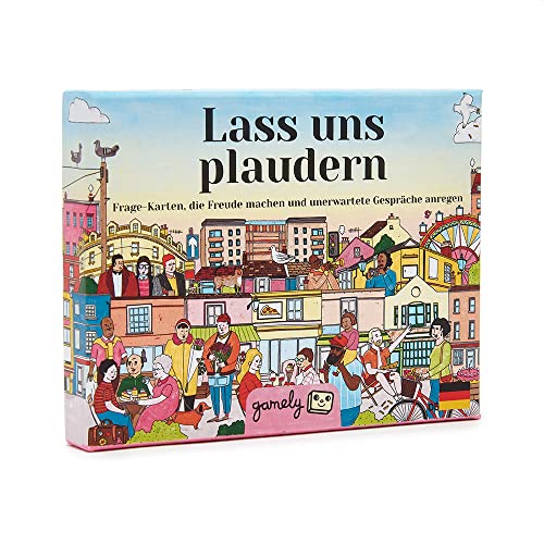 Lass Uns plaudern: 300+ Fragen, die lustige, tiefgreifende und unvergessliche Gespräche anregen. Ideal für Paare, Familien und Freunde. (Deutsch) von Gamely