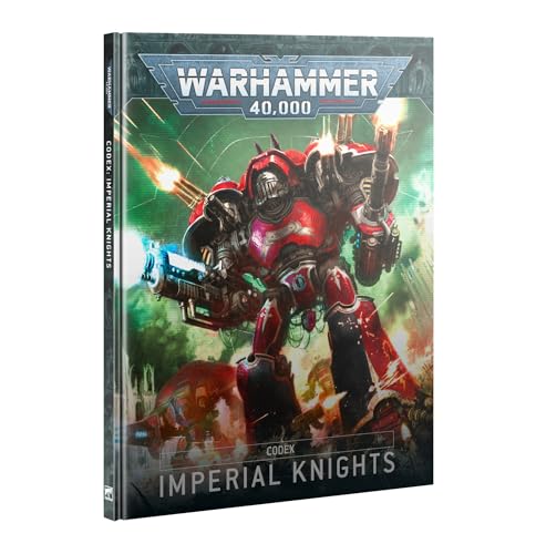 Games Workshop - Warhammer 40.000 - Codex: Imperial Knights Games Workshop - Warhammer 40.000 - Codex: Imperial Knights von Games Workshop