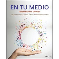 En Tu Medio: Intermediate Spanish von Gardners