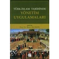 Türk-Islam Tarihinde Yönetim Uygulamalari von Gazi Kitabevi