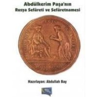 Abdülkerim Pasanin Rusya Sefareti ve Sefaretnamesi von Gece Kitapligi Yayinlari