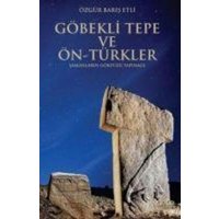 Göbekli Tepe ve Ön Türkler von Gece Kitapligi Yayinlari