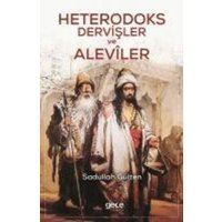 Heterodoks Dervisler ve Aleviler von Gece Kitapligi Yayinlari