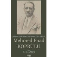 Osmanlidan Cumhuriyete Bir Entelektüel Mehmed Fuad Köprülü von Gece Kitapligi Yayinlari