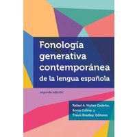 Fonología Generativa Contemporánea de la Lengua Española von Georgetown University Press