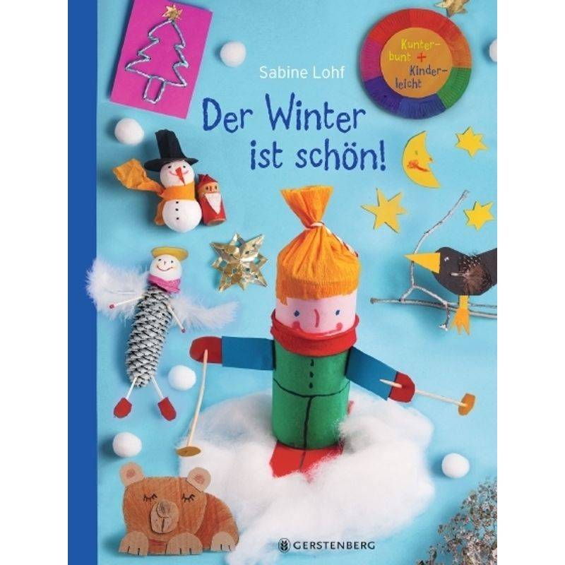 Der Winter ist schön! von Gerstenberg Verlag