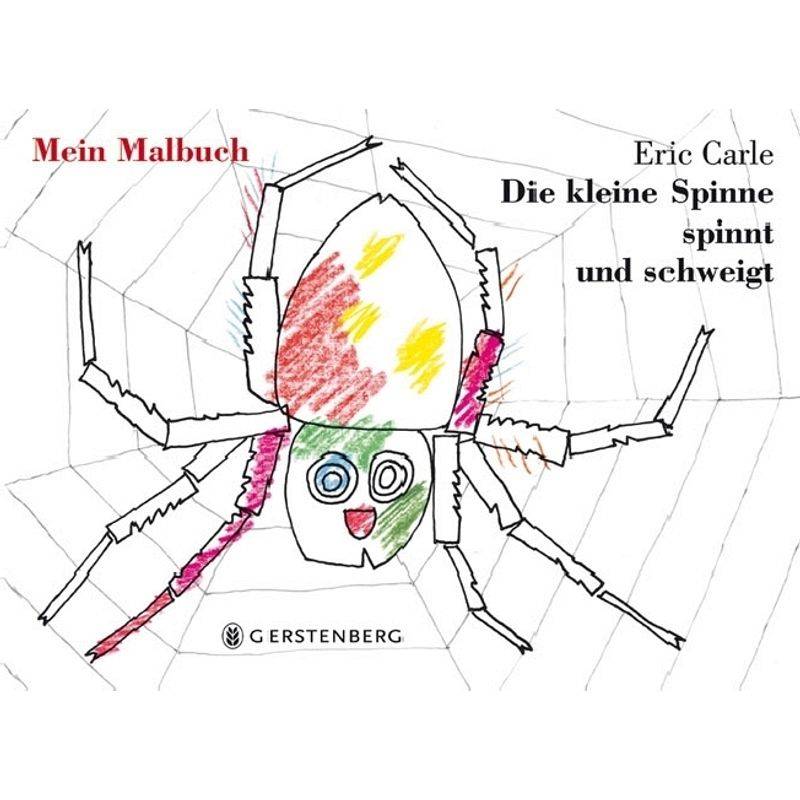 Die kleine Spinne spinnt und schweigt - Mein Malbuch von Gerstenberg Verlag