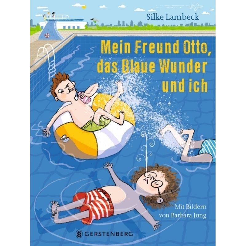 Mein Freund Otto, das Blaue Wunder und ich von Gerstenberg Verlag