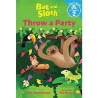 Bat and Sloth Throw a Party (Bat and Sloth: Time to Read, Level 2) von Albert Whitman & Company