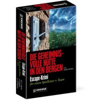 Gmeiner Verlag - Die geheimnisvolle Hütte in den Bergen von Gmeiner-Verlag