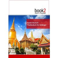 Book2 Deutsch - Thailändisch für Anfänger von Goethe-Verlag GmbH