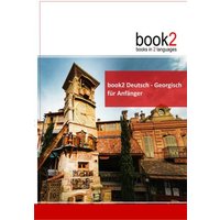 Book2 Deutsch - Georgisch für Anfänger von Goethe Verlag