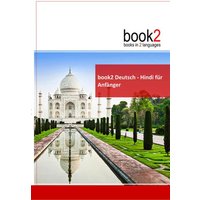 Book2 Deutsch - Hindi für Anfänger von Goethe Verlag