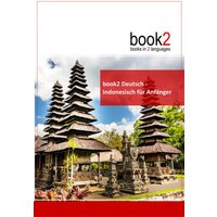 Book2 Deutsch - Indonesisch für Anfänger von Goethe Verlag