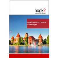 Book2 Deutsch - Litauisch für Anfänger von Goethe Verlag