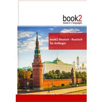 Book2 Deutsch - Russisch für Anfänger von Goethe Verlag