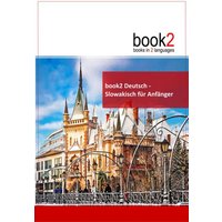 Book2 Deutsch - Slowakisch für Anfänger von Goethe Verlag