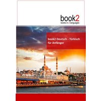 Book2 Deutsch - Türkisch für Anfänger von Goethe Verlag