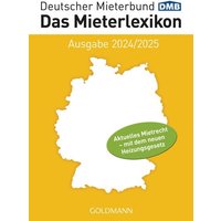 Das Mieterlexikon - Ausgabe 2024/2025 von Goldmann