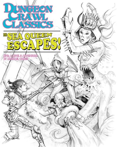 Dungeon Crawl Classics #75: The Sea Queen Escapes - Sketch Cover (DCC DUNGEON CRAWL CLASSICS) von Goodman Games