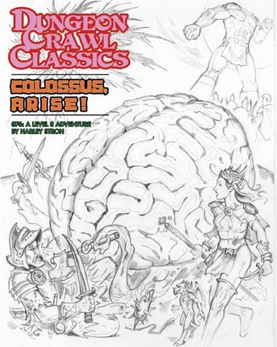 Dungeon Crawl Classics #76: Colossus, Arise! (DCC DUNGEON CRAWL CLASSICS) von Goodman Games