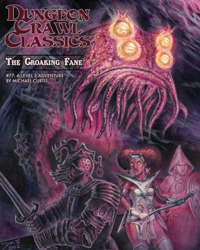 Dungeon Crawl Classics #77: The Croaking Fane (DCC DUNGEON CRAWL CLASSICS) von Goodman Games