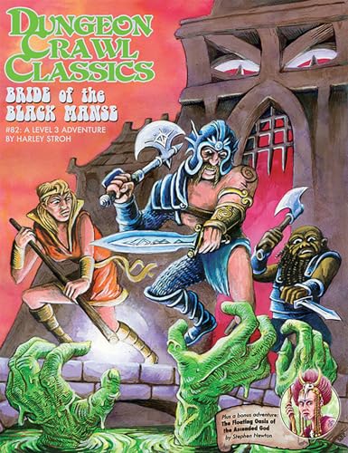 Dungeon Crawl Classics #82: Bride of the Black Manse (DCC DUNGEON CRAWL CLASSICS) von Goodman Games