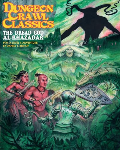 Dungeon Crawl Classics #90: The Dread God of Al-Khazadar (DCC DUNGEON CRAWL CLASSICS) von Goodman Games