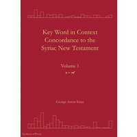 Key Word in Context Concordance to the Syriac New Testament von Gorgias Press